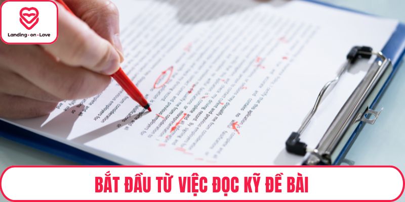 Bắt đầu từ việc đọc kỹ đề bài