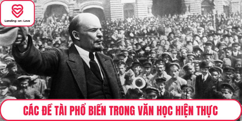 Các đề tài phổ biến trong văn học hiện thực