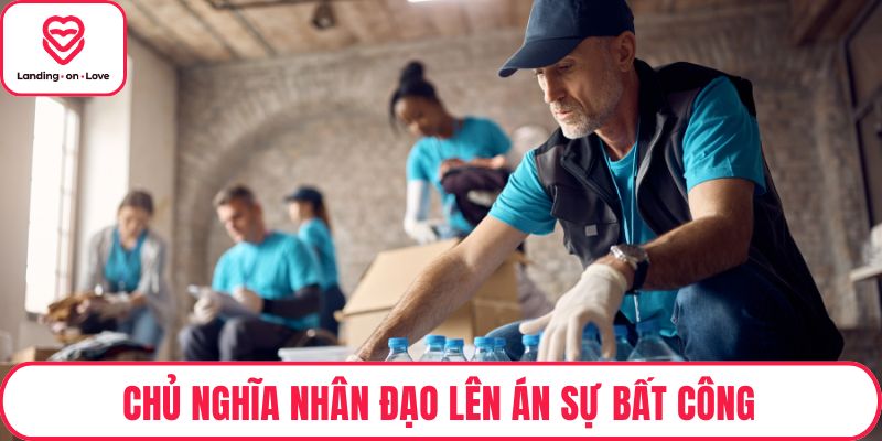 Chủ nghĩa nhân đạo lên án sự bất công