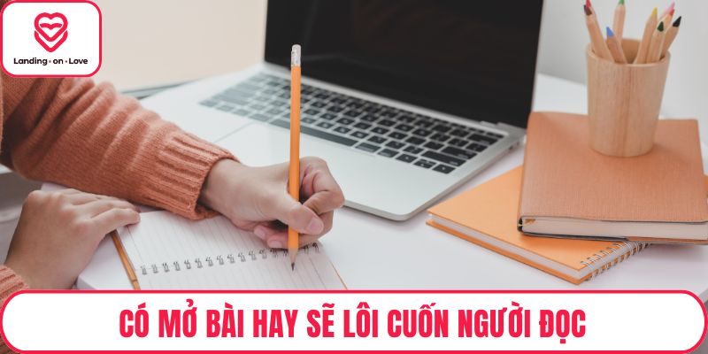 Có mở bài hay sẽ lôi cuốn người đọc