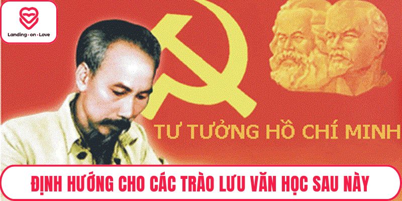 Định hướng cho các trào lưu văn học sau này