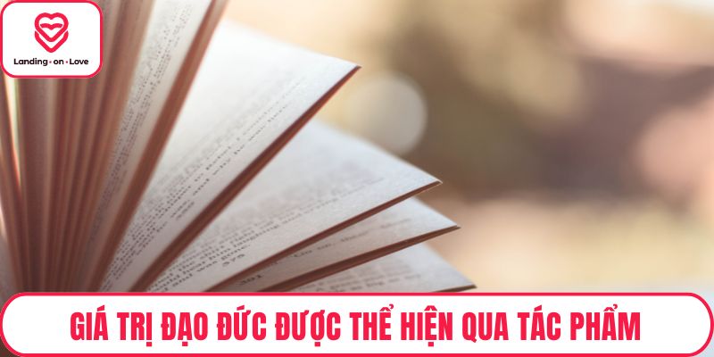 Giá trị đạo đức được thể hiện qua tác phẩm