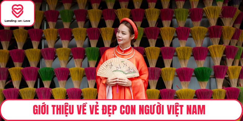 Giới thiệu về vẻ đẹp con người Việt Nam