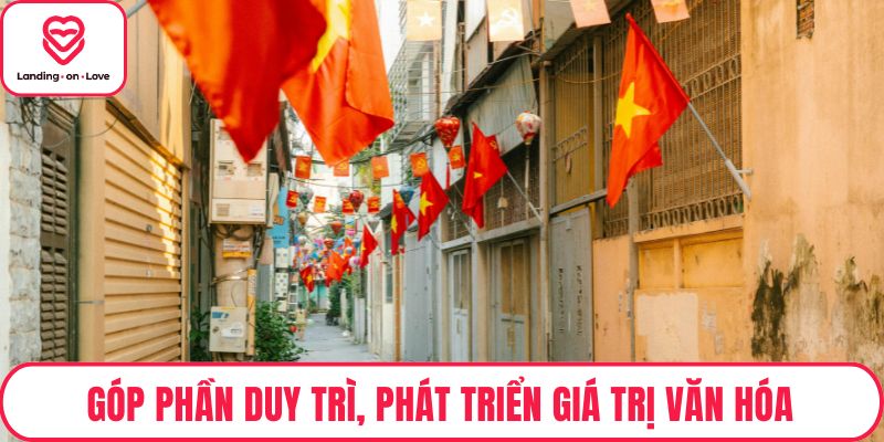 Góp phần duy trì, phát triển giá trị văn hóa