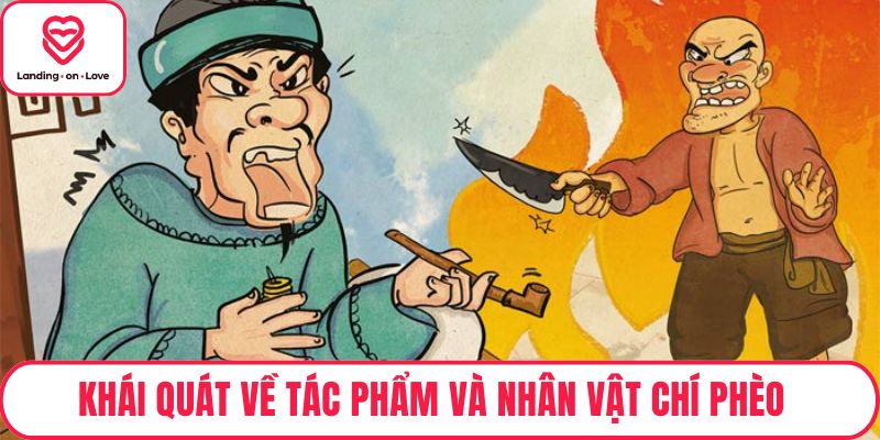 Khái quát về tác phẩm và nhân vật Chí Phèo