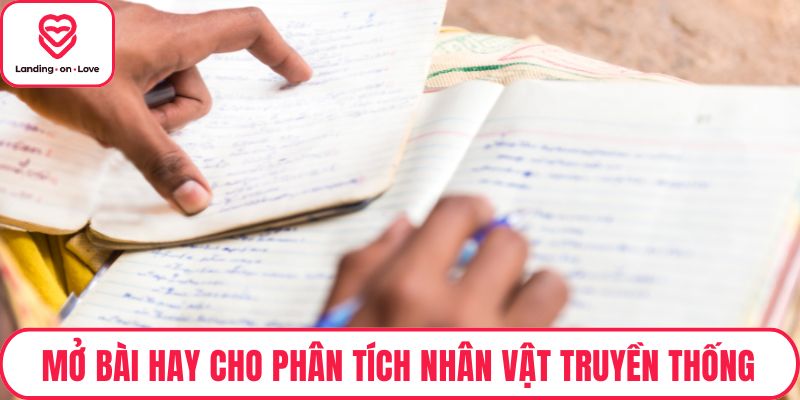 Mở bài hay cho phân tích nhân vật truyền thống