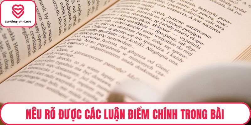Nêu rõ được các luận điểm chính trong bài