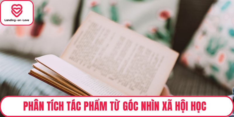 Phân tích tác phẩm từ góc nhìn xã hội học