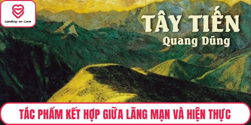 Tác phẩm kết hợp giữa lãng mạn và hiện thực