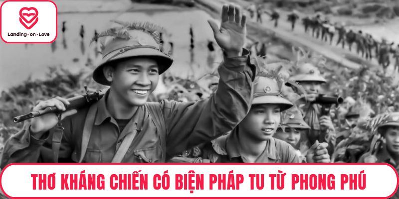 Thơ kháng chiến có biện pháp tu từ phong phú