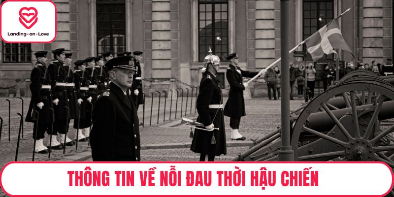 Thông tin về nỗi đau thời hậu chiến