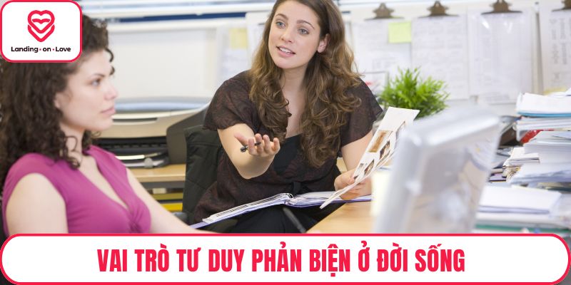 Vai trò tư duy phản biện ở đời sống