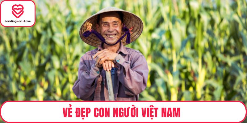 Vẻ Đẹp Con Người Việt Nam – Tinh Thần, Các Phẩm Chất Nổi Bật