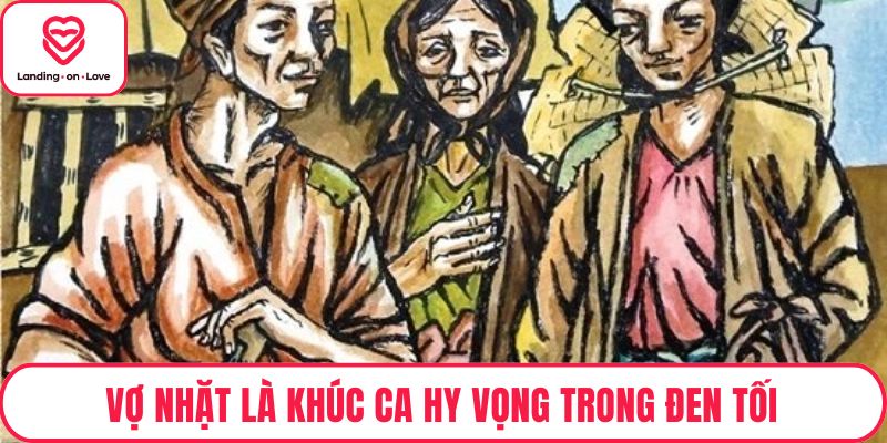 Vợ nhặt là khúc ca hy vọng trong đen tối